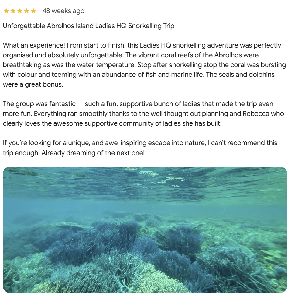 Google review: Unforgettable Abrolhos Island Ladies HQ Snorkelling Trip